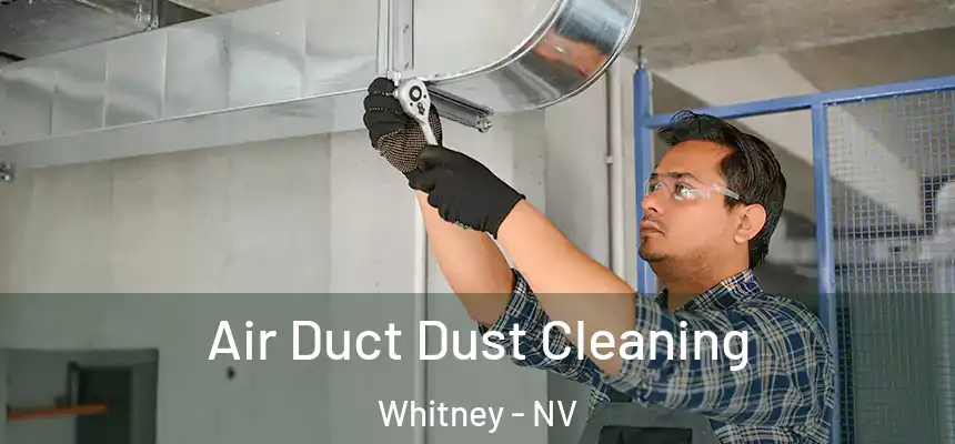  Air Duct Dust Cleaning Whitney - NV